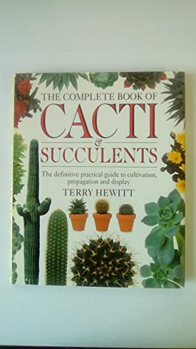 Stock image for The Complete Book of Cacti and Succulents for sale by AwesomeBooks