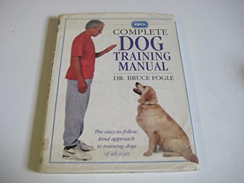 9780751300758: RSPCA Complete Dog Training Manual