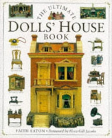 Beispielbild fr The Ultimate Dolls House Book zum Verkauf von Reuseabook
