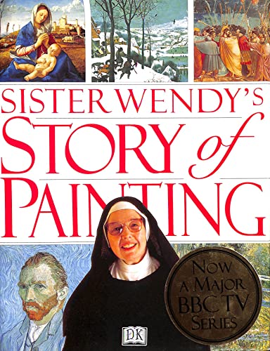 Beispielbild fr Sister Wendy's Story of Painting: The Essential Guide to the History of Western Art zum Verkauf von AwesomeBooks