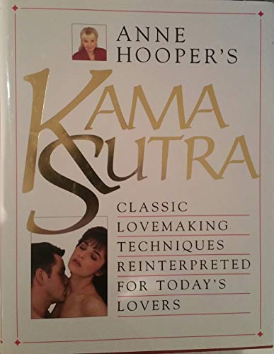 Imagen de archivo de Kama Sutra: Classic Lovemaking Techniques Reinterpreted for Today's Lovers a la venta por Victoria Bookshop