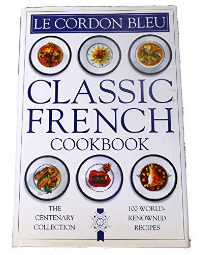 Stock image for Cordon Bleu Classic French Cookbook (Classic Cookbook) for sale by HPB-Diamond