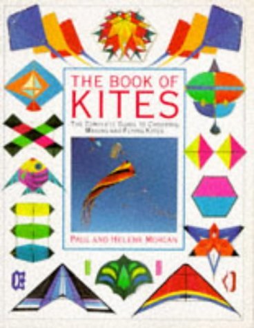 The Book of Kites (9780751301458) by Paul Morgan; Helene Morgan