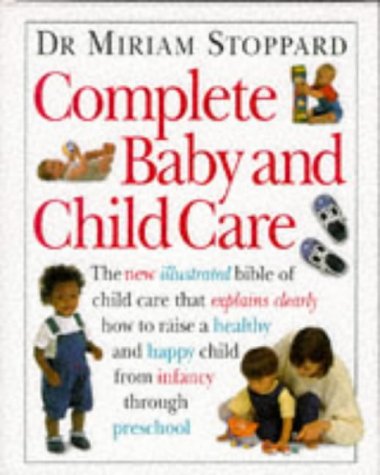 9780751301595: Complete Baby & Child Care