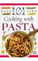 Stock image for Cooking with Pasta (101 Essential Tips) for sale by Half Price Books Inc.