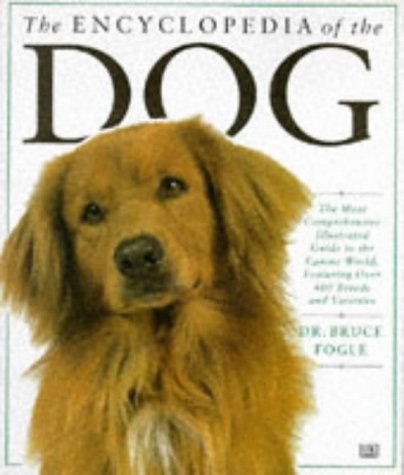 9780751302042: The Encyclopedia of the Dog (Encyclopaedia of)