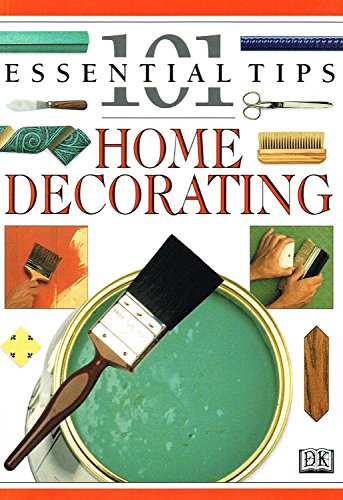 Stock image for 101 ESSENTIAL TIPS: HOME DECORATING. for sale by Reuseabook