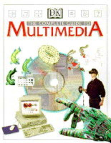 Stock image for Multimedia the Complete Guide for sale by WorldofBooks