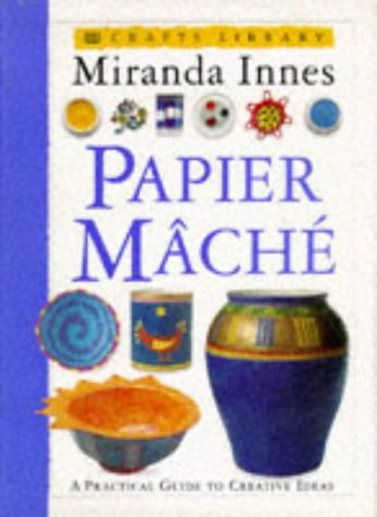 Stock image for Craft Library: Papier Mache for sale by WorldofBooks