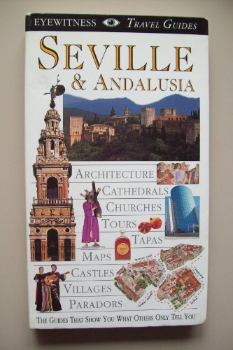 Imagen de archivo de DK Eyewitness Travel Guide: Seville & Andalusia a la venta por WorldofBooks