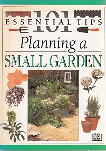 Imagen de archivo de DK 101s: 17 Planning A Small Garden a la venta por WorldofBooks