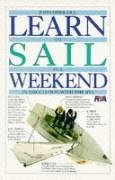 Stock image for Learn to Sail in a Weekend for sale by SecondSale