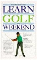 9780751302837: Learn Golf in a Weekend