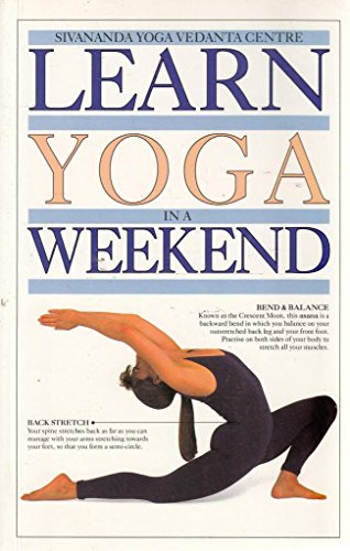 9780751302882: Learn Yoga in a Weekend (Learn in a Weekend)