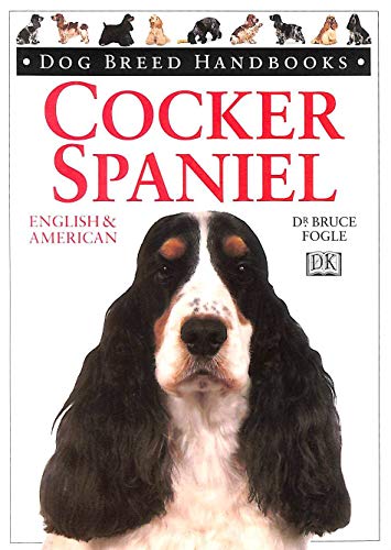 Imagen de archivo de DOG BREED HANDBOOKS ~ Cocker Spaniel: American & English a la venta por Half Price Books Inc.