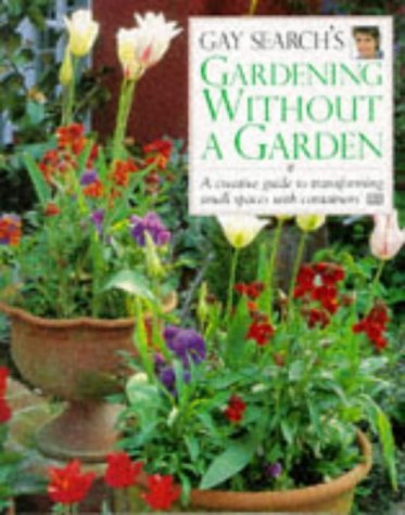 Beispielbild fr Gardening Without A Garden zum Verkauf von WorldofBooks