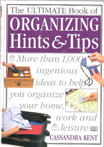 Imagen de archivo de The Ultimate Book of Organising Hints & Tips a la venta por WorldofBooks