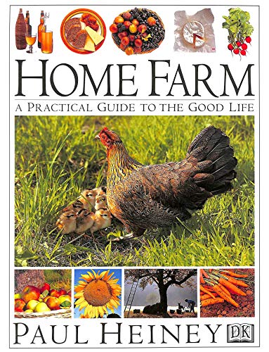 Beispielbild fr Home Farm: A Practical Guide to the Good Life zum Verkauf von AwesomeBooks