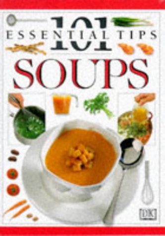 Beispielbild fr Title: Soups 101 Essential Tips zum Verkauf von WorldofBooks