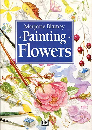 Painting Flowers (9780751304954) by Marjorie Blamey