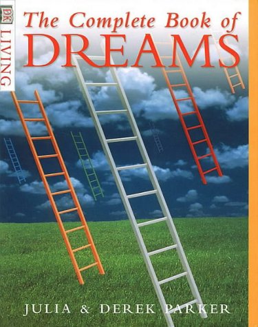 Beispielbild fr The Complete Book of Dreams (DK Living) zum Verkauf von AwesomeBooks