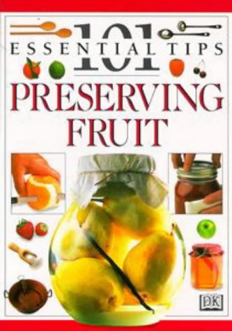 9780751305043: DK 101s: 38 Preserving Fruit