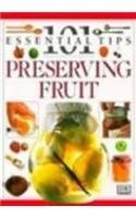 9780751305043: Preserving Fruit (101 Essential Tips)