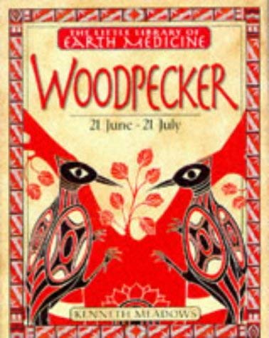 Stock image for Woodpecker (Little Library of Earth Medicine) for sale by ThriftBooks-Atlanta