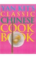 Stock image for Yan-Kits Classic Chinese Cookbook (DK Living) for sale by WorldofBooks