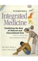 Stock image for Integrated Medicine : The Complete Guide: The Best of Complementary and Conventional Care for sale by Better World Books Ltd