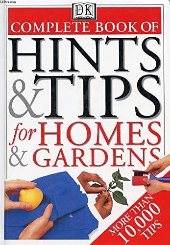 Beispielbild fr Complete Book of Hints & Tips For Homes & Gardens zum Verkauf von AwesomeBooks