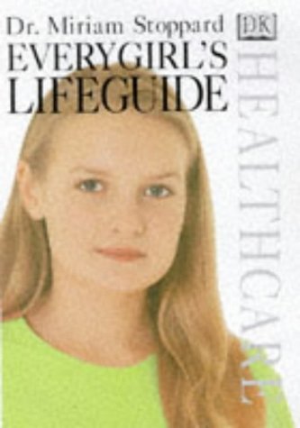 Beispielbild fr Everygirl's Lifeguide (DK Healthcare) zum Verkauf von WorldofBooks