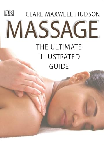 Stock image for Massage, the Ultimate Illustrated Guide for sale by WorldofBooks
