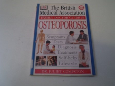 9780751306835: BMA Family Doctor Series: Osteoporosis (BMA Family Doctor)