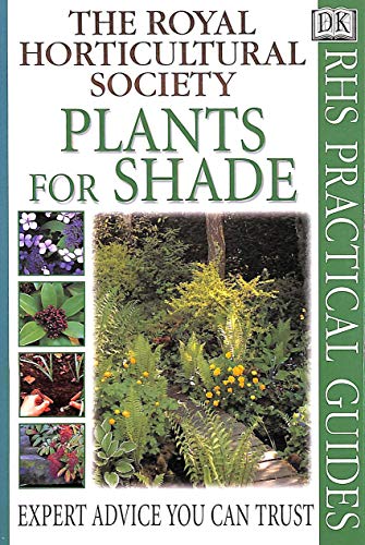 Imagen de archivo de RHS Practical Guide: Plants For Shade a la venta por WorldofBooks