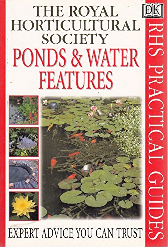 Beispielbild fr RHS Practical Guide: Ponds & Water Features (RHS Practicals) zum Verkauf von AwesomeBooks