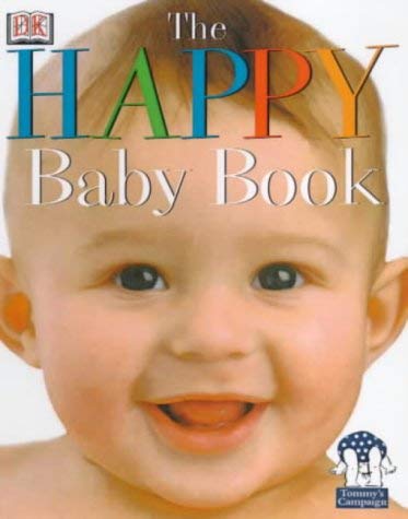 Stock image for The Happy Baby Book for sale by Better World Books Ltd