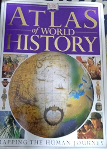 Beispielbild fr Atlas of World History. Mapping the Human Journey. zum Verkauf von Antiquariaat Schot
