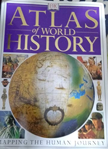 Stock image for ATLAS OF WORLD HISTORY Mapping the Human Journey for sale by M. & A. Simper Bookbinders & Booksellers