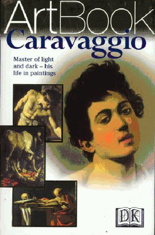 Beispielbild fr DK Art Book: Caravaggio zum Verkauf von WorldofBooks