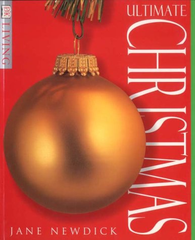 9780751307429: Ultimate Christmas Book (DK Living)