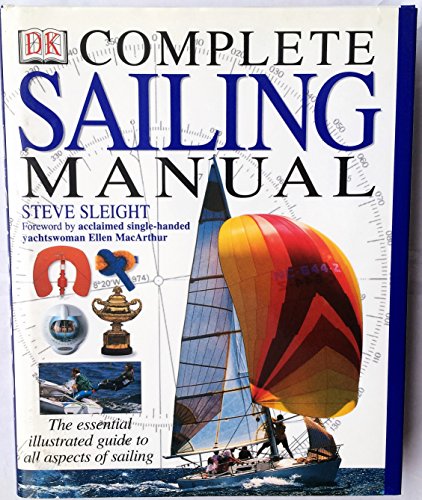 Stock image for Complete Sailing Manual (Complete Book) for sale by AwesomeBooks