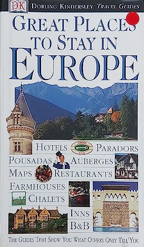 Stock image for DK Eyewitness Travel Guide: Great Places to Stay in Europe: Eyewitness Travel Guide 2000 for sale by WorldofBooks
