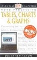 Stock image for Tables, Charts and Graphs (Essential Computers S.) for sale by Sarah Zaluckyj