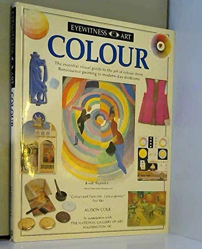 Stock image for Eyewitness Art: 09 Colour for sale by WorldofBooks