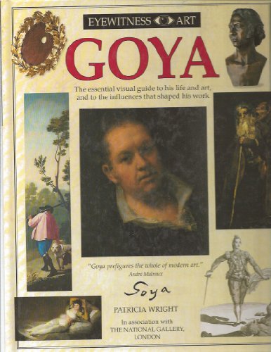 Imagen de archivo de Goya (Eyewitness Art) a la venta por SecondSale