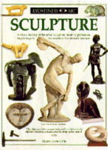 9780751310498: Sculpture (Eyewitness Art)