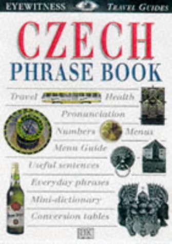 Stock image for Eyewitness Travel Phrase Book: Czech (Eyewitness Travel Guides) for sale by WorldofBooks