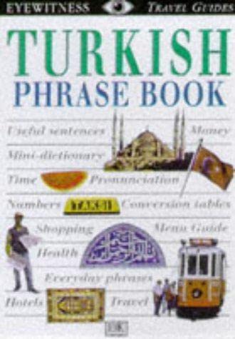 Beispielbild fr Turkish Phrase Book (Eyewitness Travel Guides) zum Verkauf von SecondSale