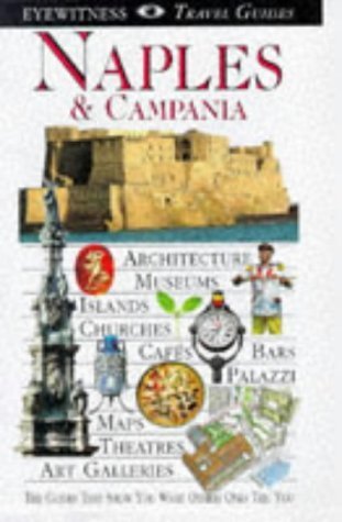 Beispielbild fr NAPLES (EYEWITNESS TRAVEL GUIDES) zum Verkauf von Reuseabook